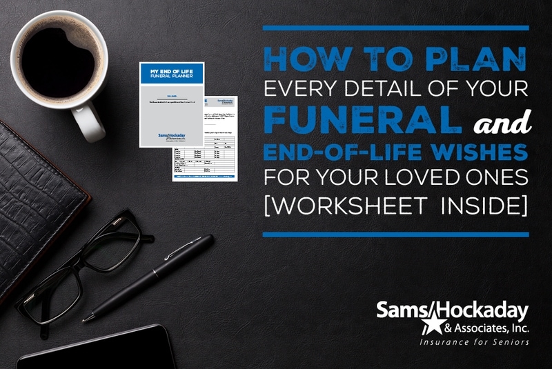 How to Plan Every Detail of Your Funeral and End-of-Life Wishes for